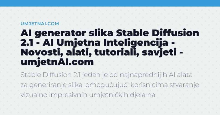 AI generator slika Stable Diffusion 2.1